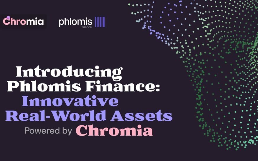 Phlomis Finance: Revolutionizing Real-World Asset Tokenization with Chromia