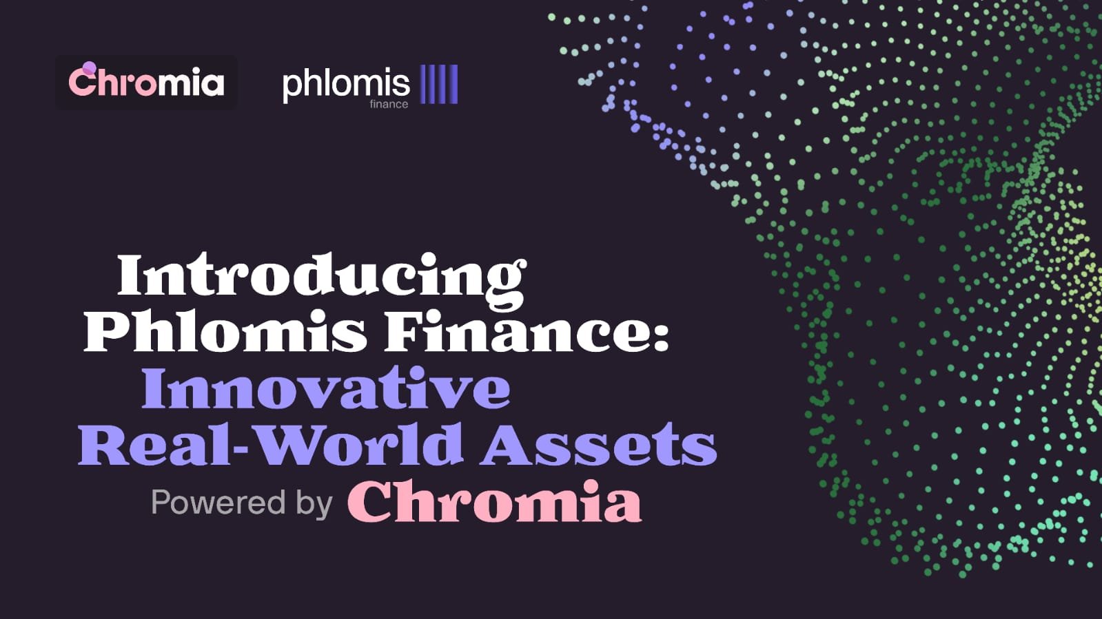 Phlomis Finance: Revolutionizing Real-World Asset Tokenization with Chromia