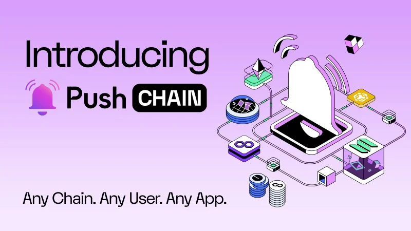 Push Protocol Unveils Push Chain: A Game-Changing Layer 1 Blockchain