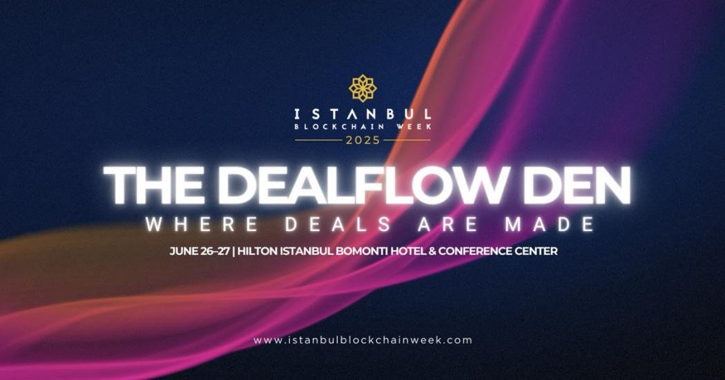 Dealflow Den Returns to Istanbul Blockchain Week 2025: A Global Stage for Web3 Startups and Investors